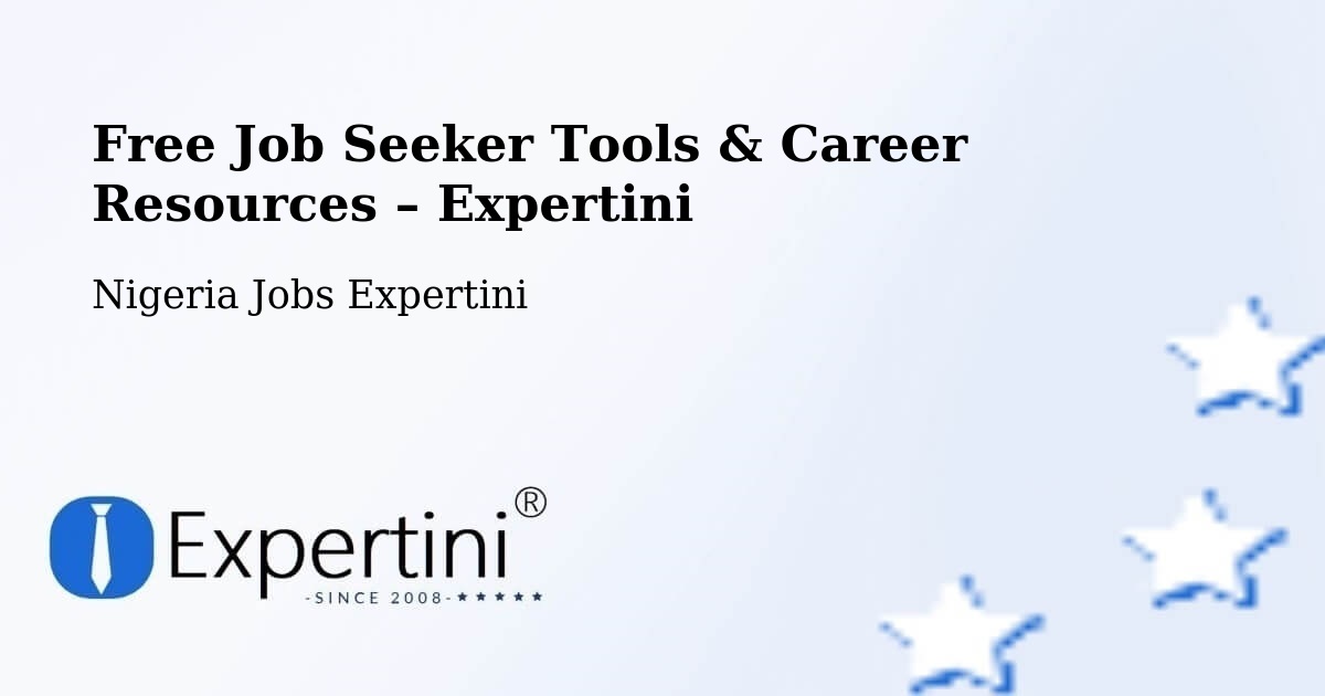 Free Job Seeker Tools & Career Resources – Benin City - Benin City, Nigeria Jobs Expertini